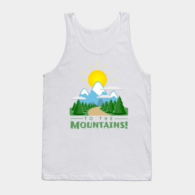 To The Mountains Tank Top by sketchtodigital